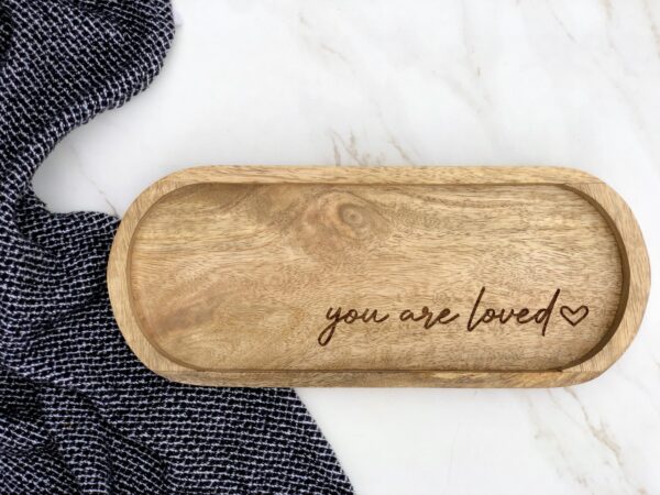 You Are Loved Wooden Tray - Image 2