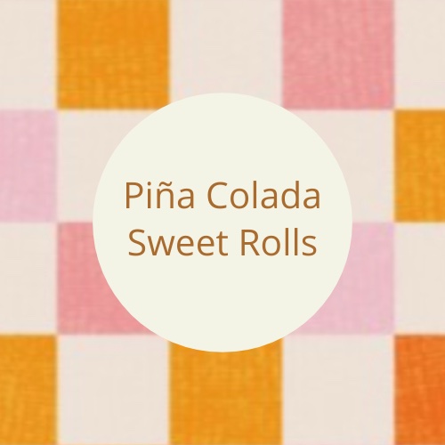 Piña Colada Sweet Rolls