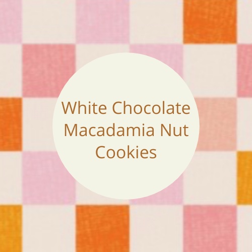White Chocolate Macadamia Nut Cookies